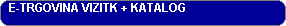 E-TRGOVINA VIZITK + KATALOG