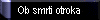  Ob smrti otroka 