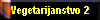  Vegetarijanstvo 2 