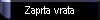  Zaprta vrata 